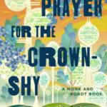 Cover of A Prayer for the Crown-Shy, by Becky Chambers