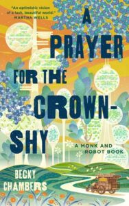 Cover of A Prayer for the Crown-Shy, by Becky Chambers