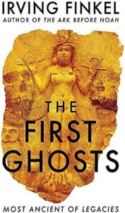 Cover of The First Ghosts by Irving Finkel