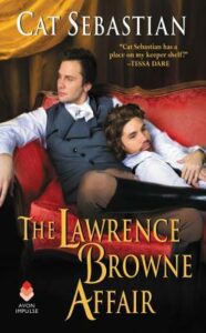 Cover of The Lawrence Browne Affair by Cat Sebastian
