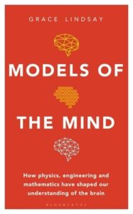 Cover of Models of the Mind by Grace Lindsay