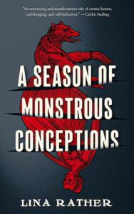 Cover of A Season of Monstrous Conceptions by Lina Rather