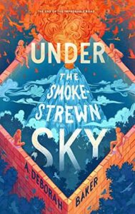 Cover of Under the Smokestrewn Sky by A. Deborah Baker
