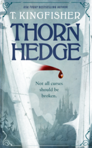 Cover of Thornhedge by T. Kingfisher
