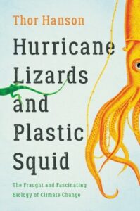 Cover of Hurricane Lizards and Plastic Squid, by Thor Hanson