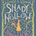 Cover of Shady Hollow by Juneau Black
