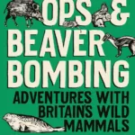 Cover of Black Ops & Beaver Bombing by Fiona Mathews and Tim Kendall