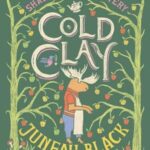 Cover of Cold Clay by Juneau Black