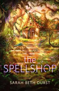 Cover of The Spellshop by Sarah Beth Durst