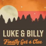 Cover of Luke and Billy Finally Get A Clue by Cat Sebastian