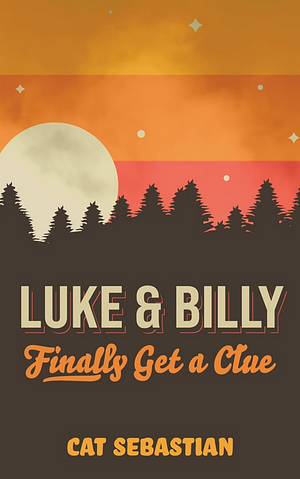 Review – Luke and Billy Finally Get A Clue