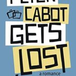 Cover of Peter Cabot Gets Lost by Cat Sebastian