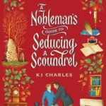 Cover of A Nobleman's Guide to Seducing a Scoundrel by KJ Charles
