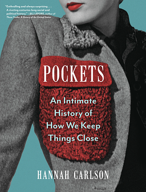 Review – Pockets: An Intimate History of How We Keep Things Close