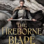 Cover of The Fireborne Blade by Charlotte Bond