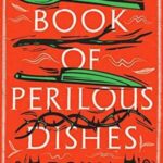 Cover of The Book of Perilous Dishes by Doina Rusti