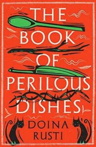 Cover of The Book of Perilous Dishes by Doina Rusti