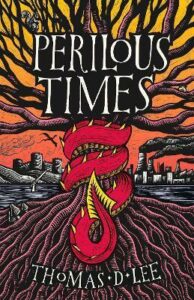 Cover of Perilous Times by Thomas D. Lee