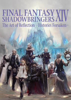 Review – Final Fantasy XIV Shadowbringers: The Art of Reflection – Histories Forsaken