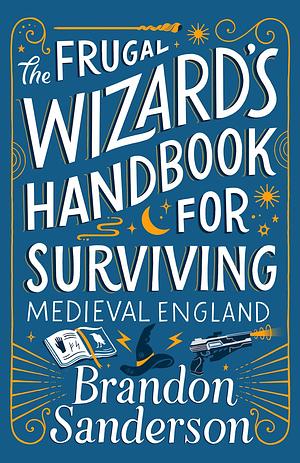 Review – The Frugal Wizard’s Handbook for Surviving Medieval England