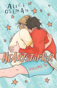 Cover of Heartstopper vol 5 by Alice Oseman