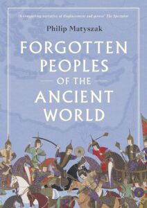 Cover of Forgotten Peoples of the Ancient World by Philip Matyszak
