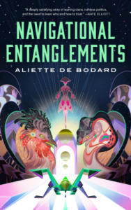 Cover of Navigational Entanglements by Aliette de Bodard