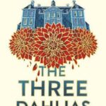 Cover of The Three Dahlias by Katy Watson