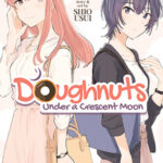 Cover of Doughnuts Under A Crescent Moon by Shio Usui
