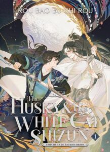Cover of The Husky and His White Cat Shizun by Rou Bao Bu Chi Rou