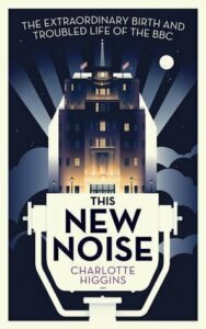Cover of The New Noise by Charlotte Higgins