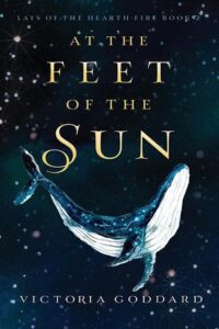 Cover of At The Feet of the Sun by Victoria Goddard