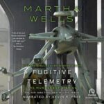 Cover of Fugitive Telemetry by Martha Wells, the audiobook version