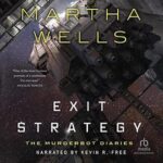 Cover of Exit Strategy by Martha Wells, the audiobook version