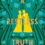 Cover of A Restless Truth by Freya Marske