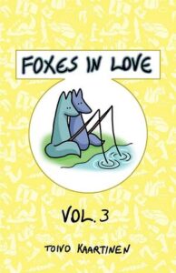 Cover of Foxes in Love vol 3 by Toivo Kaartinen