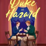 Cover of The Duke at Hazard by KJ Charles