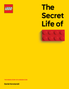Cover of The Secret Life of Lego Bricks by Daniel Konstanski