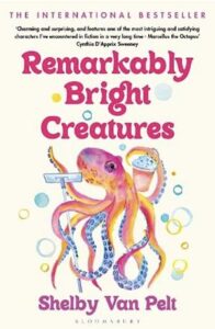 Cover of Remarkably Bright Creatures by Shelby Van Pelt