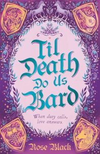 Cover of Til Death Do Us Bard by Rose Black