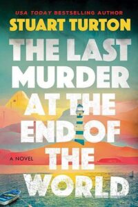 Cover of The Last Murder at the End of the World by Stuart Turton