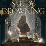 Cover of A Study in Drowning by Ava Reid