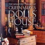 Cover of The Miniature Library of Queen Mary's Dolls' House