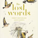 Cover of The Lost Words by Robert Macfarlane and Jackie Morris