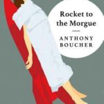 Cover of Rocket to the Morgue by Anthony Boucher