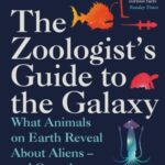 Cover of the Zoologist's Guide to the Galaxy by Dr Arik Kershenbaum