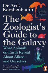 Cover of the Zoologist's Guide to the Galaxy by Dr Arik Kershenbaum