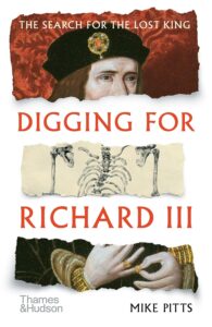 Cover of Digging For Richard III by Mike Pitts