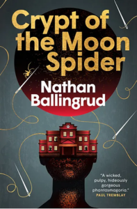 Cover of Crypt of the Moon Spider by Nathan Ballingrud