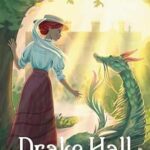 Cover of Drake Hall by Christina Baehr